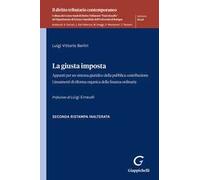 La giusta imposta. Appunti per un sistema giuridico della pubblica contribuzione