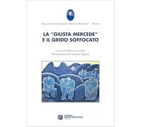 La «giusta mercede» e il grido soffocato