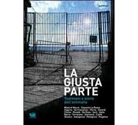 La giusta parte. Testimoni e storie dell'antimafia