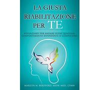 La Giusta Riabilitazione Per Te - Right Recovery for You (Italian)