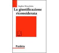 La giustificazione riconsiderata. Ripensare un tema di Paolo