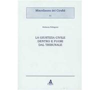 La giustizia civile dentro e fuori dal tribunale