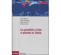 La giustizia civile e penale in Italia. Aspetti ordinamentali e organizzativi
