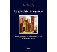 La giustizia del vescovo. Società, economia e Chiesa cittadina ad Asti tra XIII e XIV secolo: 186