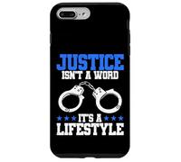 La giustizia dell"ufficiale di polizia non è una parola che è uno stile di vita Custodia per iPhone 7 Plus/8 Plus