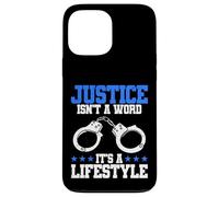 La giustizia dell"ufficiale di polizia non è una parola che è uno stile di vita Custodia per iPhone 13 Pro Max