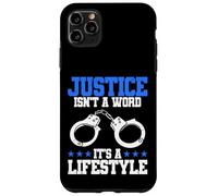 La giustizia dell"ufficiale di polizia non è una parola che è uno stile di vita Custodia per iPhone 11 Pro Max