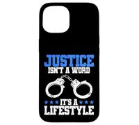 La giustizia dell"ufficiale di polizia non è una parola che è uno stile di vita Custodia per iPhone 15