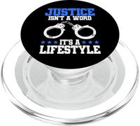 La giustizia dell"ufficiale di polizia non è una parola che è uno stile di vita PopSockets PopGrip per MagSafe
