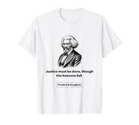 La Giustizia di Frederick Douglass Deve Essere Fatta Maglietta