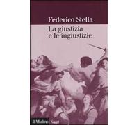 La giustizia e le ingiustizie