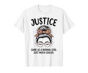 La Giustizia è uguale a Una Ragazza Normale Solo Un Nome Molto più Cool Maglietta