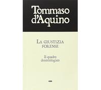 La giustizia forense. Il quadro deontologico