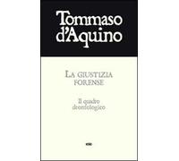 La giustizia forense. Il quadro deontologico