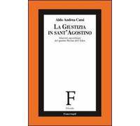 La giustizia in sant'Agostino. Itinerari agostiniani del quartus fluvius non dictus
