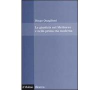 La giustizia nel Medioevo e nella prima età moderna