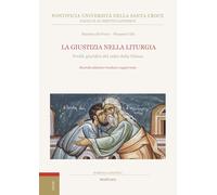 La giustizia nella liturgia. Profili giuridici del culto della Chiesa