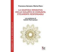 La Giustizia Riparativa per lo sviluppo di comunità eticamente responsabili [Pap