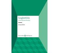 La giustizia. Un'introduzione filosofica