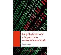 La globalizzazione e l'equilibrio economico mondiale