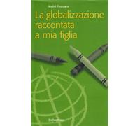 La globalizzazione raccontata a mia figlia