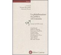 La globalizzazione tra politica ed economia. Scenari del XXI secolo