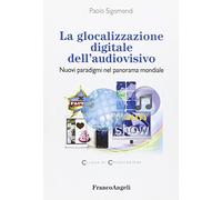 La glocalizzazione digitale dell'audiovisivo. Nuovi paradigmi nel panorama mondiale