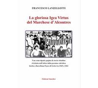 La gloriosa Igea Virtus del Marchese d'Alcontres. Ediz. illustrata
