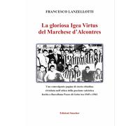 La gloriosa Igea Virtus del Marchese d'Alcontres. Ediz. illustrata - [Smasher]