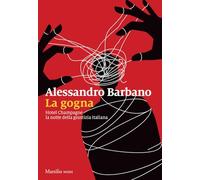 Libri Alessandro Barbano - La Gogna. Hotel Champagne, La Notte Della Giustizia I