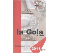 La gola in viaggio 2011