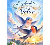 La Golondrina que volvió a volar.