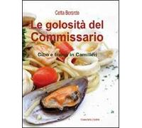 La golosità del commissario. Cibo e trame in Camilleri