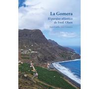 La Gomera: El paraíso atlántico de Fred. Olsen