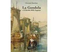 La gondola e le barche della Laguna