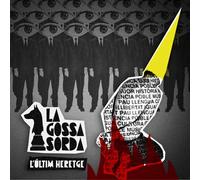 La Gossa Sorda - L'Ultim Heretge Cd