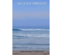 La gota vibrante: Una mirada tonificante