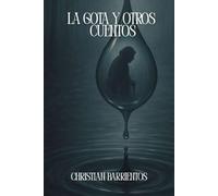 La Gota y otros Cuentos