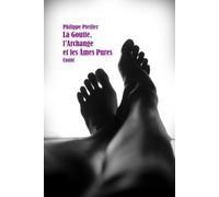 La Goutte, L’Archange et les Âmes Pures: Conte