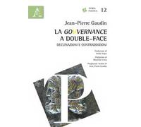 La gouvernance a double-face. Declinazioni e contraddizioni