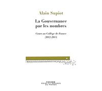 La Gouvernance par les nombres: Cours au Collège de France (2012-2014)