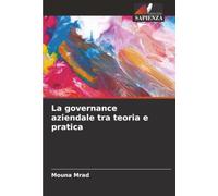 La governance aziendale tra teoria e pratica