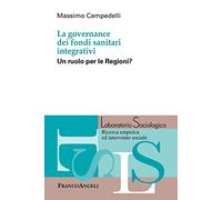 La governance dei fondi sanitari integrativi. Un ruolo per le Regioni?