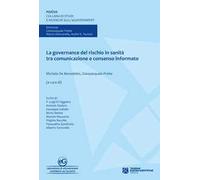 La governance del rischio in sanità tra comunicazione e consenso informato