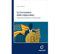 La governance delle criptovalute. Implicazioni e politiche istutuzionali