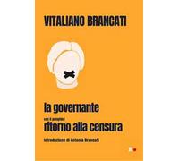 La governante. Con il pamphlet «Ritorno alla censura»