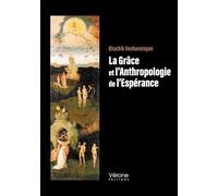 La grâce et l'anthropologie de l'espérance