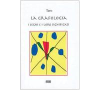 La grafologia, i segni e i loro significati