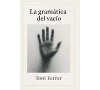 La gramática del vacío