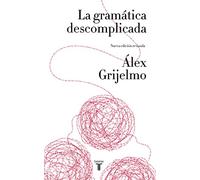 La gramática descomplicada / Easygoing Grammar